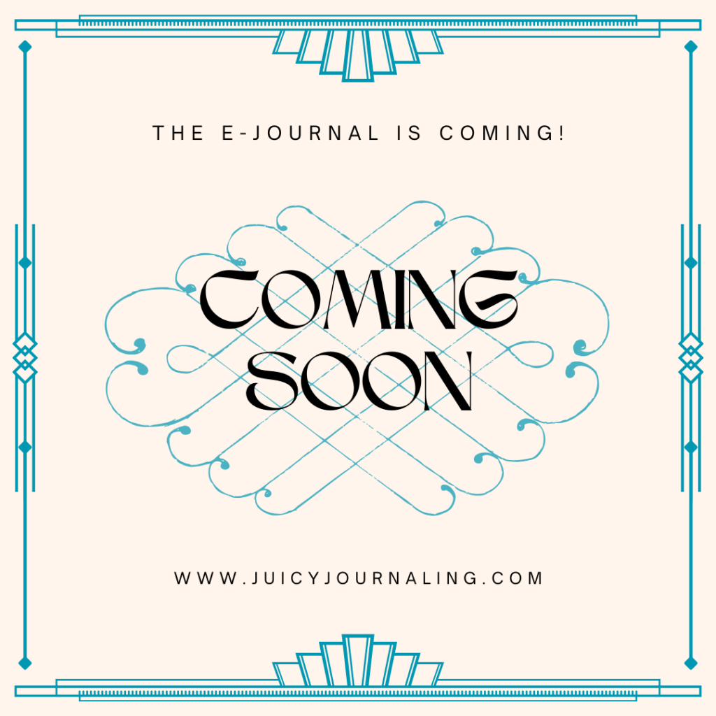 Coming Soon! the Juicy Journaling E-Journal