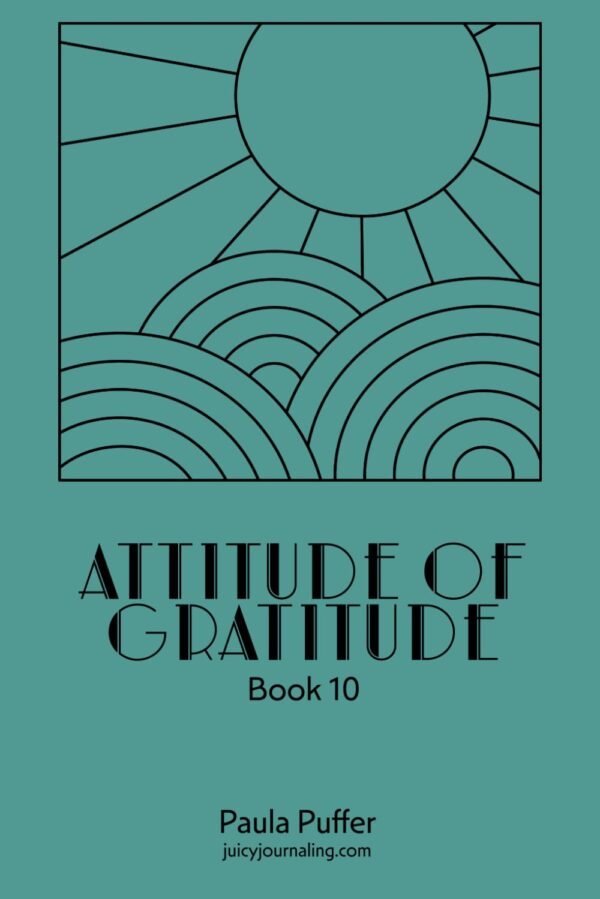 Attitude of Gratitude Book 10