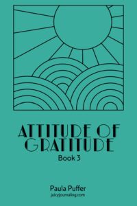 Atittude of Gratitude Book 3 in the Juicy Journaling Tiny Journal Collection.