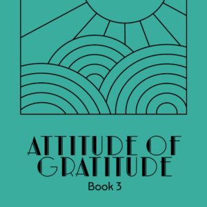 Atittude of Gratitude Book 3 in the Juicy Journaling Tiny Journal Collection.