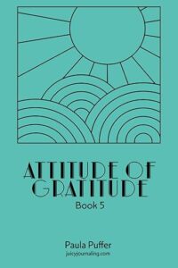 Attitude of Gratitude book 5.