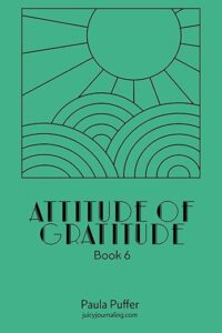 Atittude of Gratitude book 6