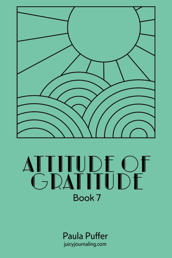 Atittude of Gratitude book 7