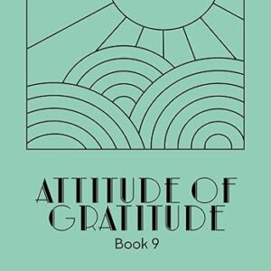 Attiude of gratitude book 9